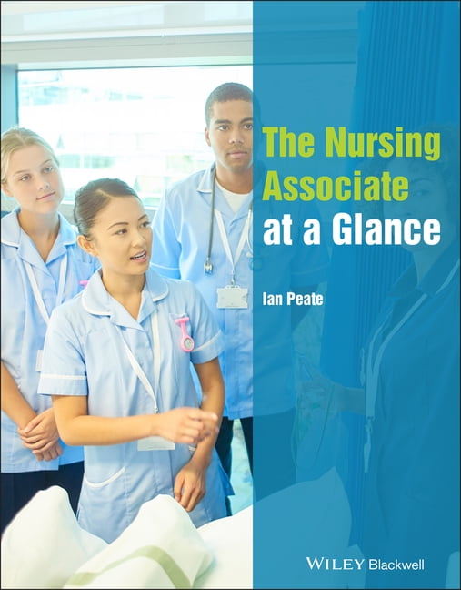The Nursing Associate at a Glance by Ian  Peate (Paperback Book)
