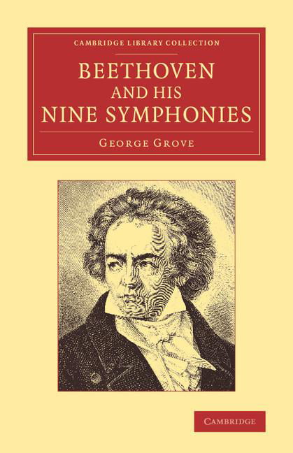 Beethoven and his Nine Symphonies by George Grove - 9781108068581