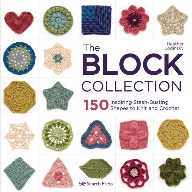 The Block Collection : 150 Inspiring Stash-Busting Shapes To Knit And Crochet Heather Lodinsky - Image 4