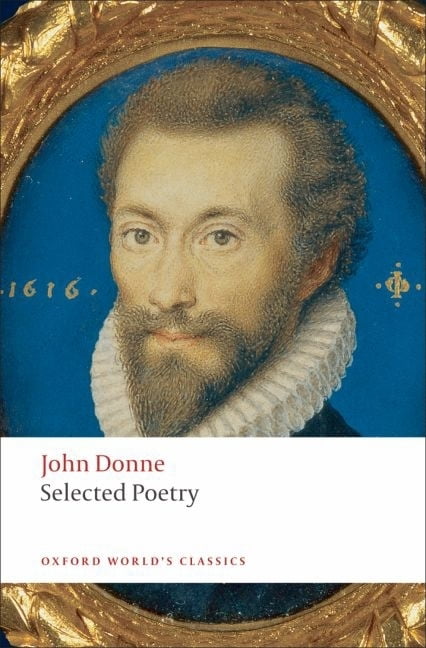 Selected Poetry (Oxford World's Classics) : John Donne