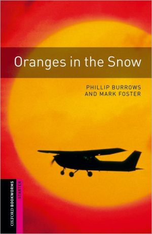 Oxford Bookworms Library: Starter:: Oranges In The Snow Phillip Burrows - Image 2
