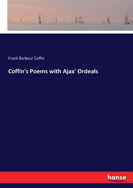 Coffin - 's Poems with Ajax' Ordeals - New paperback or softback - X555z