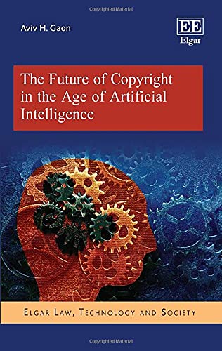 The Future of Copyright in the Age of Artificial Intelligence Gaon Hardback