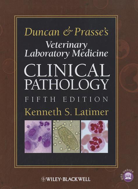 Duncan and Prasse's Veterinary Laboratory Medicine by Kenneth... - 9780813820149