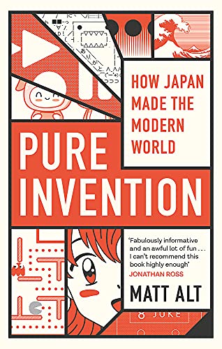 Pure Invention: How Japan Made the Modern World by Matt Alt NEW - Image 10