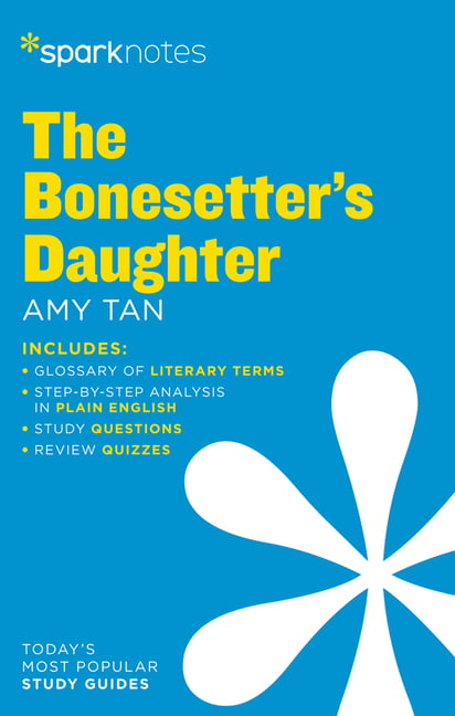 The Bonesetter's Daughter SparkNotes Literature Guide by  Spa... - 9781411480285