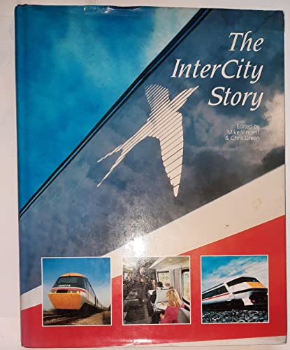 The Intercity Story by Mike Vincent (Hardcover, 1994)
