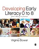 Developing Early Literacy 0-8,Virginia Bower