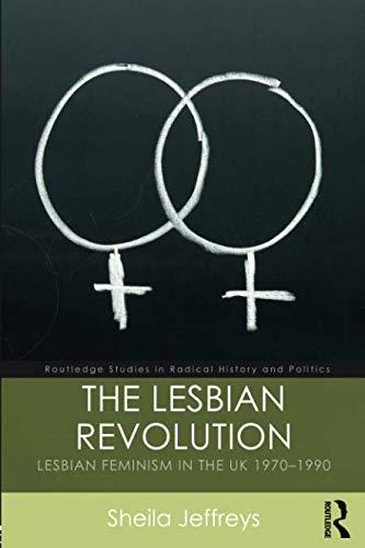 The Lesbian Revolution by Sheila Jeffreys - 9781138096578