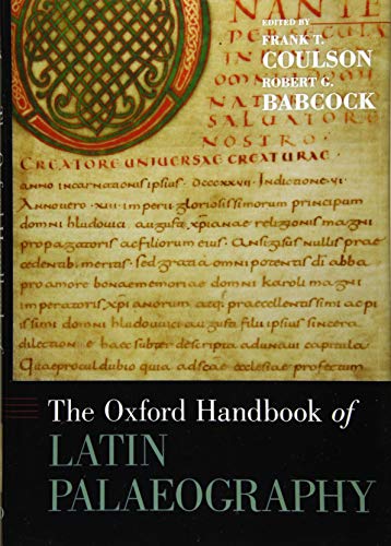 The Oxford Handbook of Latin Palaeography by Frank Coulson, R... - 9780195336948