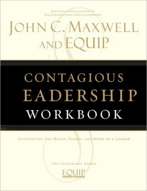 Contagious Leadership Workbook by John C. Maxwell - 9781418517847