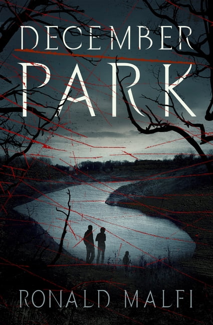 December Park by Ronald Malfi - 9781504066860