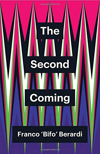 The Second Coming Berardi Hardback Polity Press 9781509534838