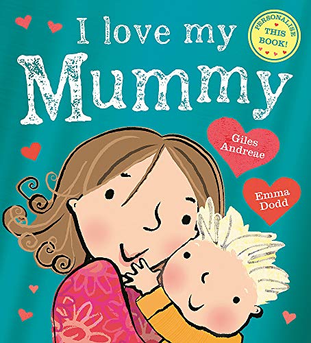 I Love My Mummy by Giles Andreae, Emma Dodd - - Image 2