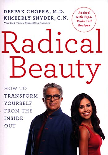 Radical Beauty by Deepak Chopra, Kimberly Snyder - 9781846046537