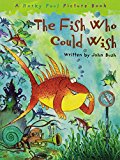 The Fish Who Could Wish by John Bush (Paperback Book)
