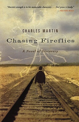 Chasing Fireflies by Charles Martin -