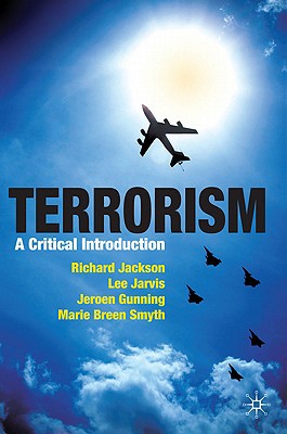 Terrorism: A Critical Introduction - Jackson, Richard