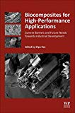 Biocomposites for High-Performance Applications - 9780081007938