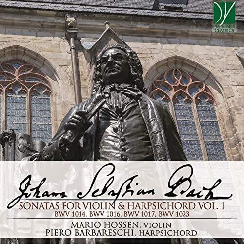 Mario Hossen, Piero Barbareschi - Bach: Sonatas For Violin & Harpsichord Vol. 1