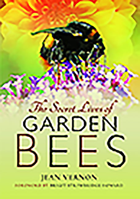 The Secret Lives Of Garden Bees Jean Vernon - Image 2