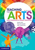 Teaching the Arts: Early Childhood and Primary Education, Hamilton, Amy, Baker,