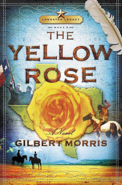 The Yellow Rose by Gilbert Morris - 9781591451136