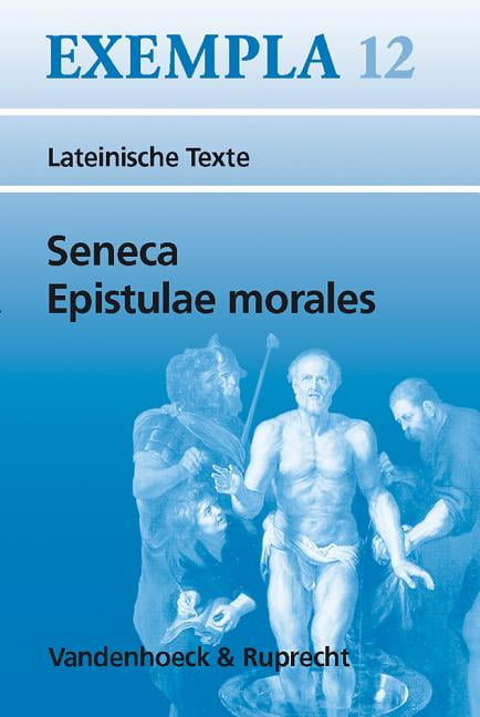 Seneca, Epistulae Morales: Texte Mit Erlauterungen. Arbeitsauftrage, (German)
