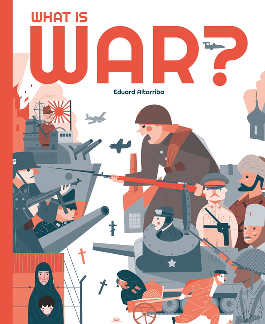 What is War? by Eduard Altarriba - 9781787081284