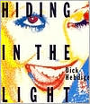 Hiding in the Light by Dick Hebdige - 9780415007375