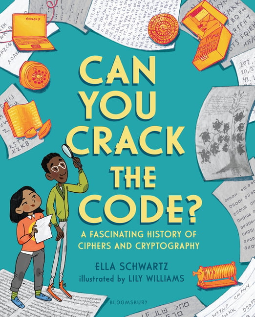 Can You Crack the Code?: A Fascinating History of Ciphers and Cryptography By E - Image 6