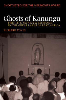 Ghosts of Kanungu: Fertility, Secrecy and Excha, Vokes^+