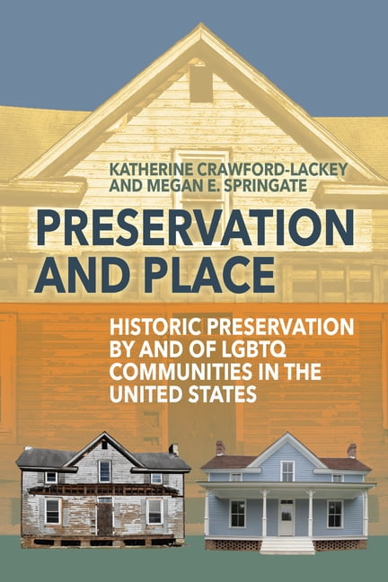 Preservation and Place: Historic by Katherine Crawford-Lackey PAPERBACK - Image 3