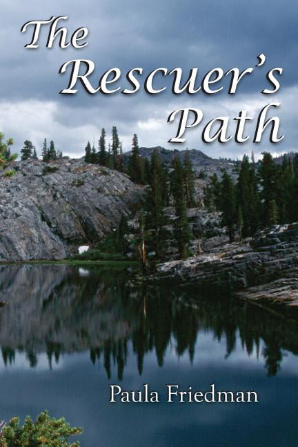 Friedman - Rescuer's Path  Second Edition - New paperback or softback - X555z