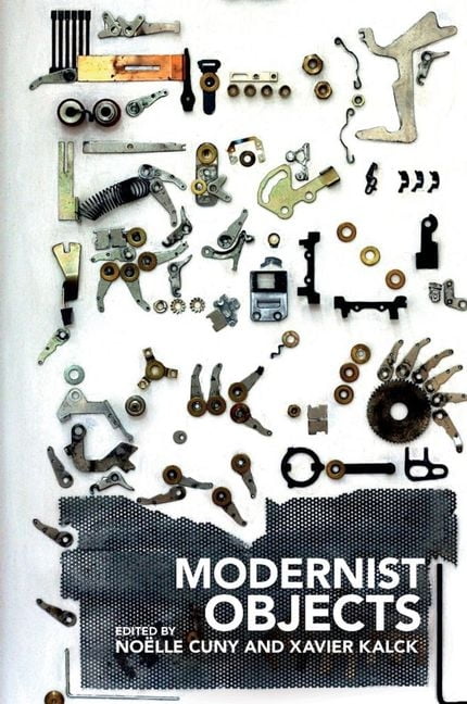Modernist Objects Cuny Kalck Hardback LUP – Clemson University Press