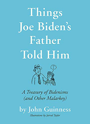 Things Joe Biden's Father Told Him