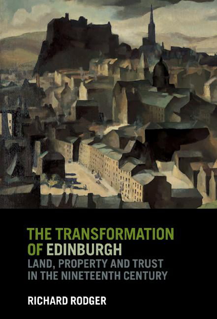 Transformation Edinburgh Land Property Trust Nineteenth Century R… 9780521780247