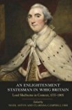 An Enlightenment Statesman in Whig Britain – Lord Shelburne in Context, 1737–18…