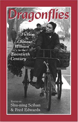 Dragonflies – Fiction by Chinese Women in the Twentieth Century Sciban Edwards