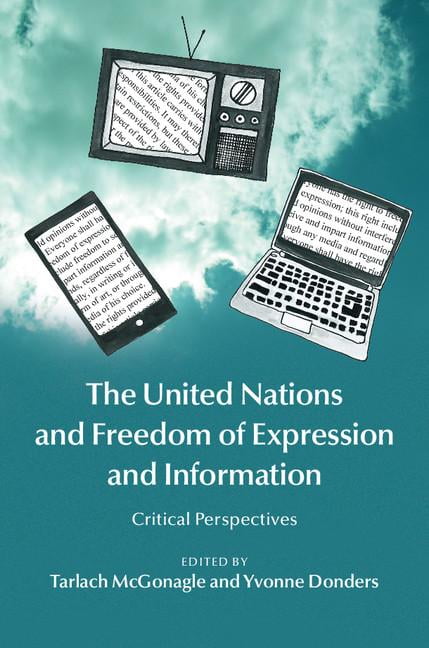 The United Nations and Freedom of Expression and Information ... - 9781107083868