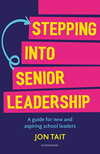Stepping into Senior Leadership: A guide for new and aspiring school leaders - Image 2