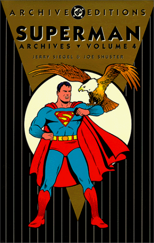 DC ARCHIVE EDITIONS SUPERMAN VOL 4 HARDBACK JERRY SIEGEL JOE SHUSTER< 1563891077