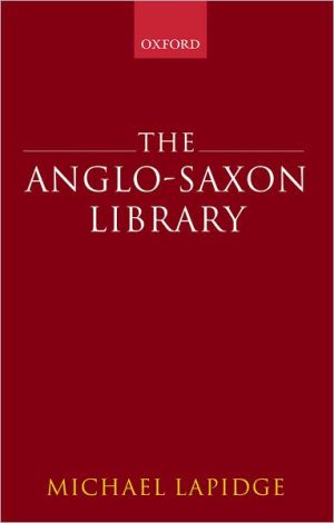 The Anglo-Saxon Library.by Lapidge  New 9780199239696 Fast Free Shipping<|