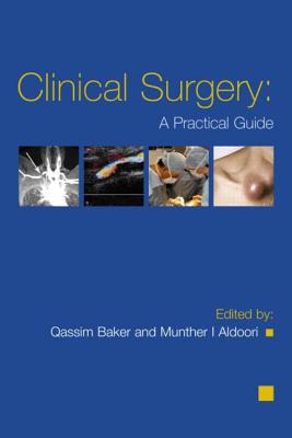 Clinical Surgery: A Practical Guide by Qassim Baker, Munther ... - 9780340940846 - Image 2