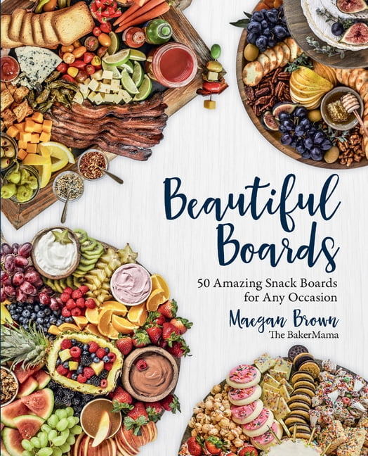 Beautiful Boards: 50 Amazing Snack Boards for Any Occasion,Maega - Image 5