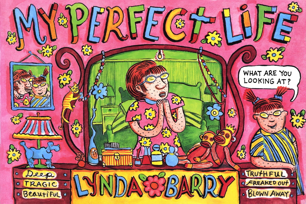 My Perfect Life by Lynda Barry - 9781770465657
