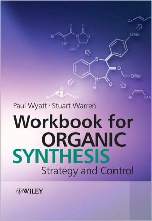 Workbook for Organic Synthesis by Paul Wyatt, Stuart Warren - 9780470758830