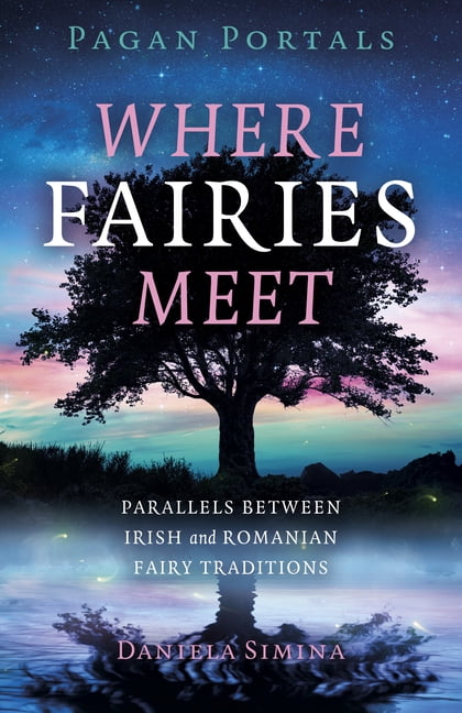 Pagan Portals - Where Fairies Meet by Daniela Simina - 9781803410197