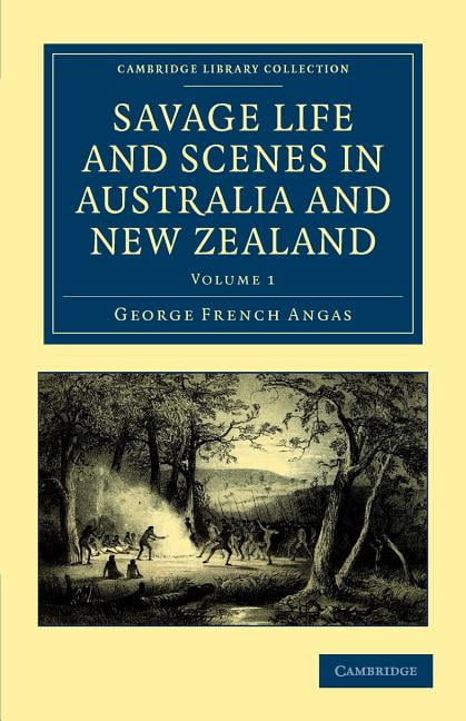 Savage Life and Scenes in Australia and New Zealand by George... - 9781108039062