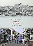 Rye Through Time by Alan Dickinson - 9781848684737